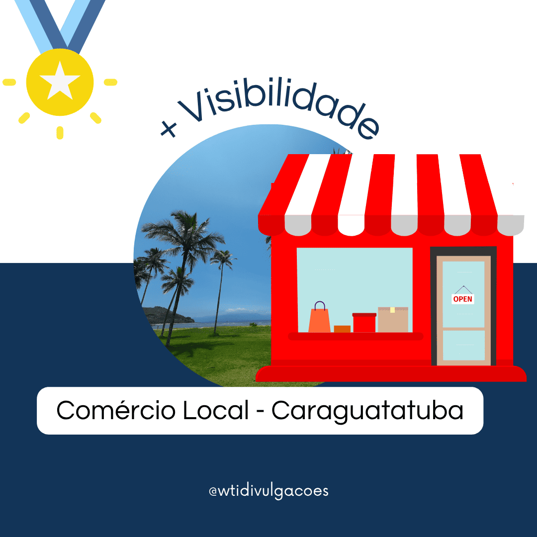 Fortalecendo o Comércio de Caraguatatuba.