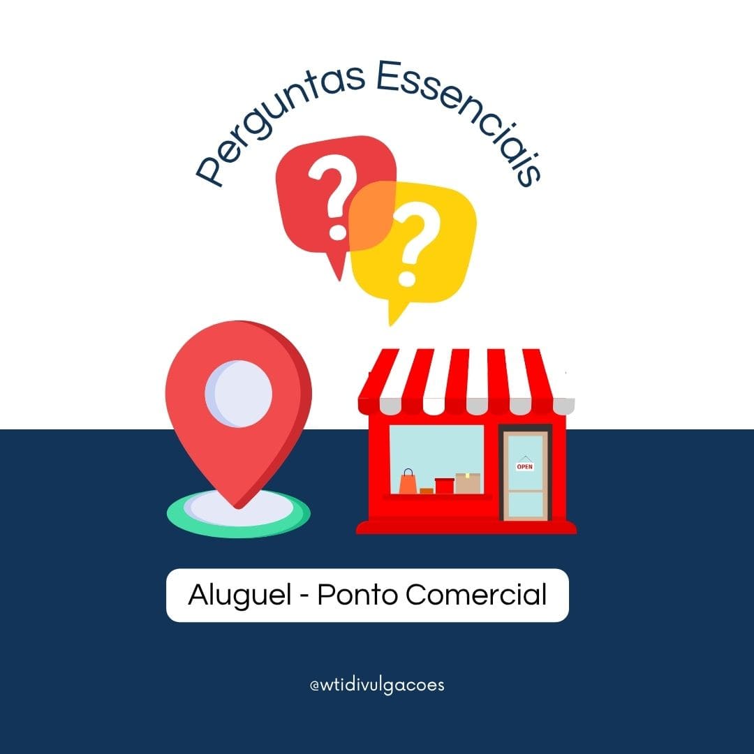 Perguntas Essenciais Antes de Alugar Seu Ponto Comercial